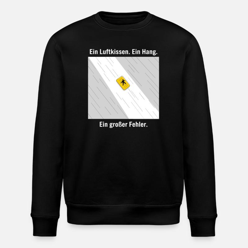 Une grosse erreur - Sweat bio ROLLER Stanley/Stella Unisexe - noir