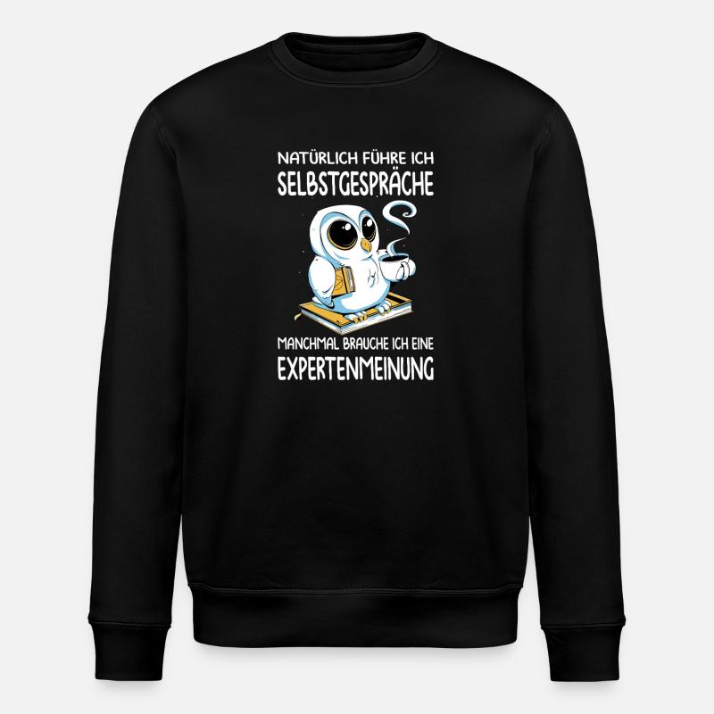 Funny Sayings Fun Outfits Irony Sarcasm - Stanley/Stella ROLLER Unisex Organic Sweatshirt - black