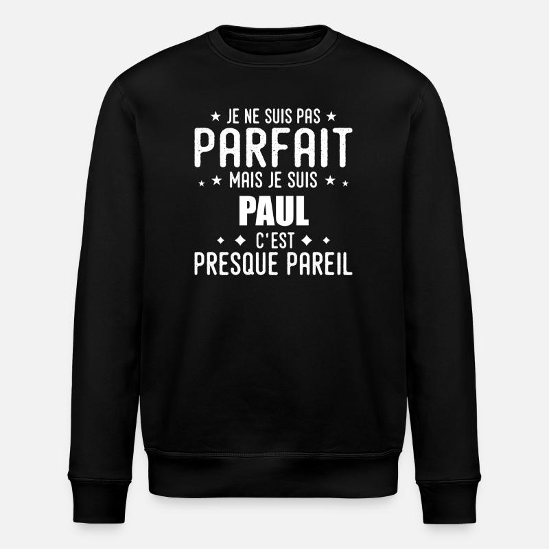 Paul: authentic, imperfect, top, perfection - Stanley/Stella ROLLER Unisex Organic Sweatshirt - black
