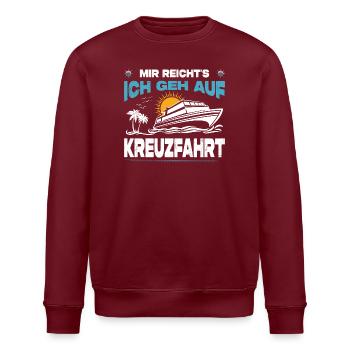 Lustige Kreuzfahrt Sprüche Outfits Urlaub - Stanley/Stella Unisex Bio-Sweatshirt ROLLER - Burgunderrot - Vorne - Nik (191cm)