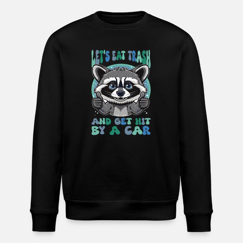 Eat Trash Raccoon Sarcasm - Stanley/Stella ROLLER Unisex Organic Sweatshirt - black