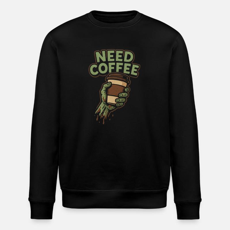 Ich brauche Kaffee lustig - Stanley/Stella Unisex Bio-Sweatshirt ROLLER - Schwarz