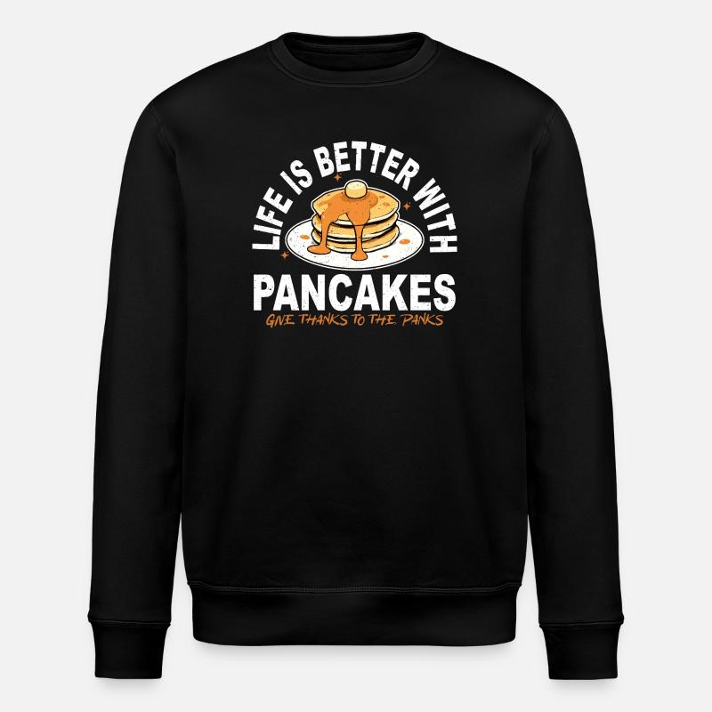 Better Life Pancakes - Stanley/Stella ROLLER Unisex Organic Sweatshirt - black