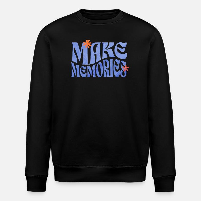 Make Memories Spruchshirt Inspiration - Stanley/Stella Unisex Bio-Sweatshirt ROLLER - Schwarz
