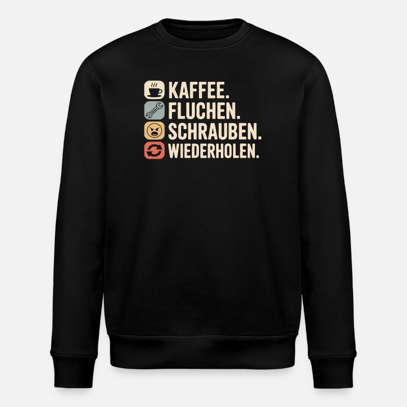 Kaffee Fluchen Schrauben Wiederholen - Stanley/Stella Unisex Bio-Sweatshirt ROLLER - Schwarz