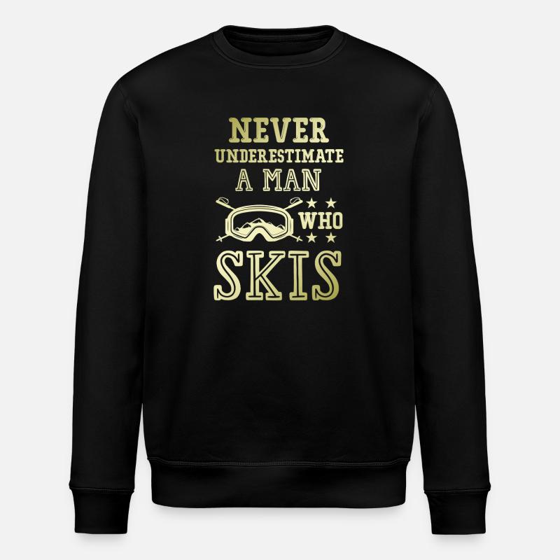 Ne sous-estimez pas un skieur - Sweat bio ROLLER Stanley/Stella Unisexe - noir