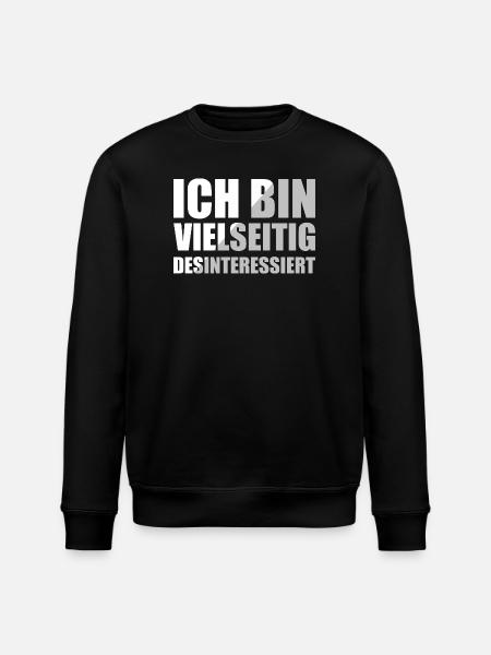 Ich Bin Vielseitig Desinteressiert - Stanley/Stella Unisex Bio-Sweatshirt ROLLER - Schwarz