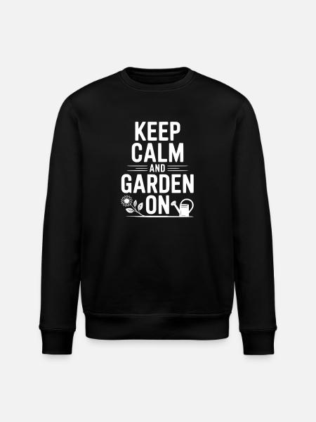 Keep Calm and Garden On - Stanley/Stella ROLLER Unisex Organic Sweatshirt - black