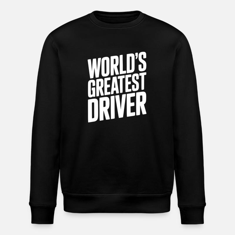 World’s Greatest Driver - Stanley/Stella ROLLER Unisex Organic Sweatshirt - black