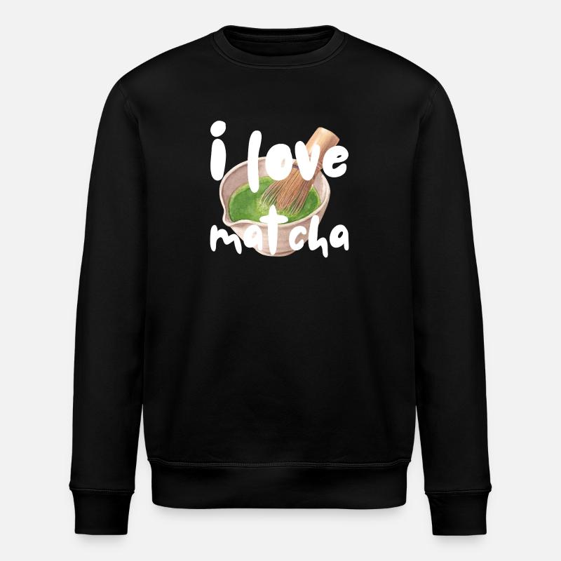 J’aime Matcha Dictons Cadeau Idée Cadeau - Sweat bio ROLLER Stanley/Stella Unisexe - noir