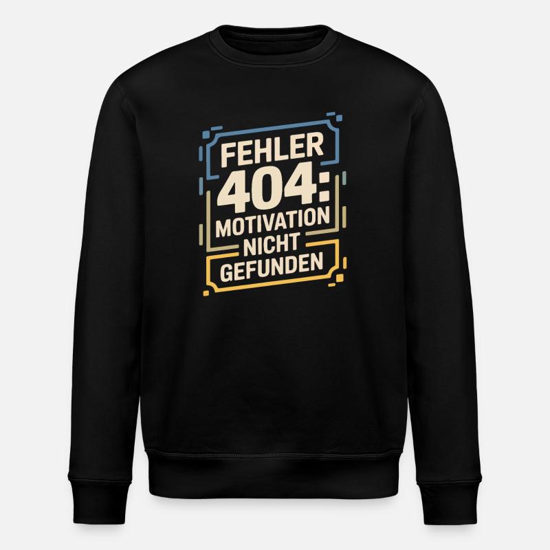 Error 404: Motivation not found - Stanley/Stella ROLLER Unisex Organic Sweatshirt - black