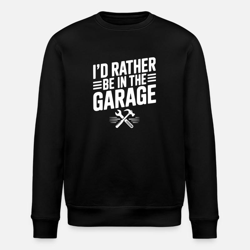 Ich wäre lieber in der Garage - Stanley/Stella Unisex Bio-Sweatshirt ROLLER - Schwarz
