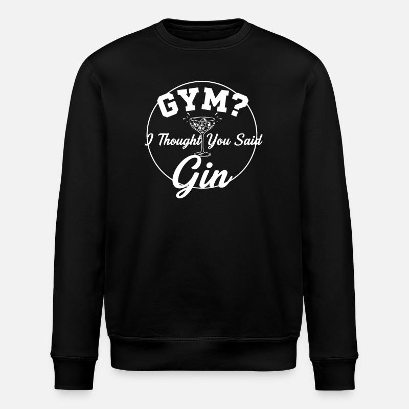Gym or gin ? - Stanley/Stella ROLLER Unisex Organic Sweatshirt - black