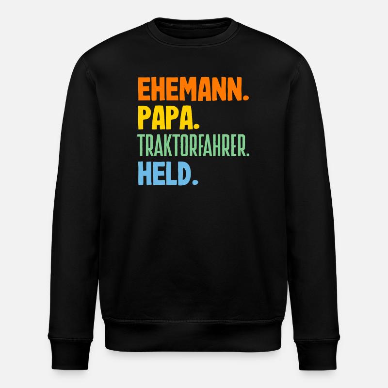 Ehemann Papa Traktorfahrer Held - Stanley/Stella Unisex Bio-Sweatshirt ROLLER - Schwarz
