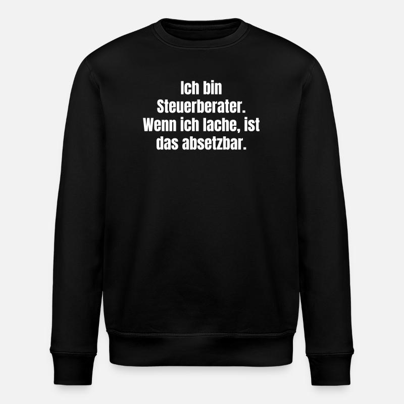 Steuerberater: Lachen Ist Absetzbar - Stanley/Stella Unisex Bio-Sweatshirt ROLLER - Schwarz