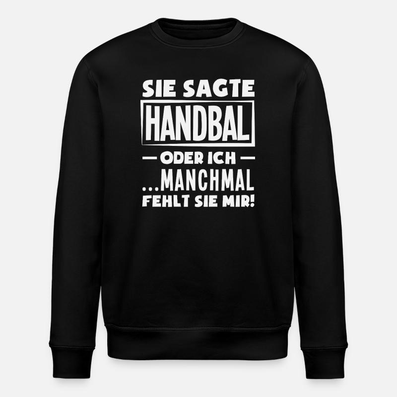 Handball oder ich – manchmal fehlt sie - Stanley/Stella Unisex Bio-Sweatshirt ROLLER - Schwarz