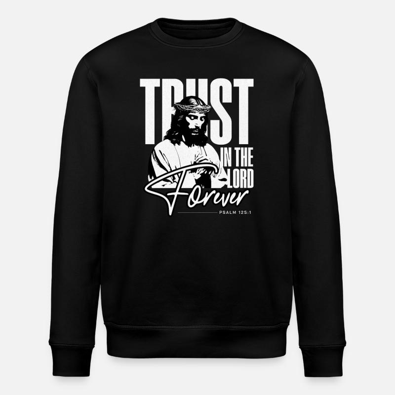 Vertraue ewig auf den Herrn - Stanley/Stella Unisex Bio-Sweatshirt ROLLER - Schwarz