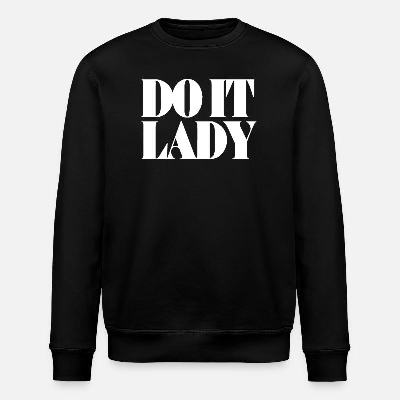 do it lady - weiß - Stanley/Stella Unisex Bio-Sweatshirt ROLLER - Schwarz