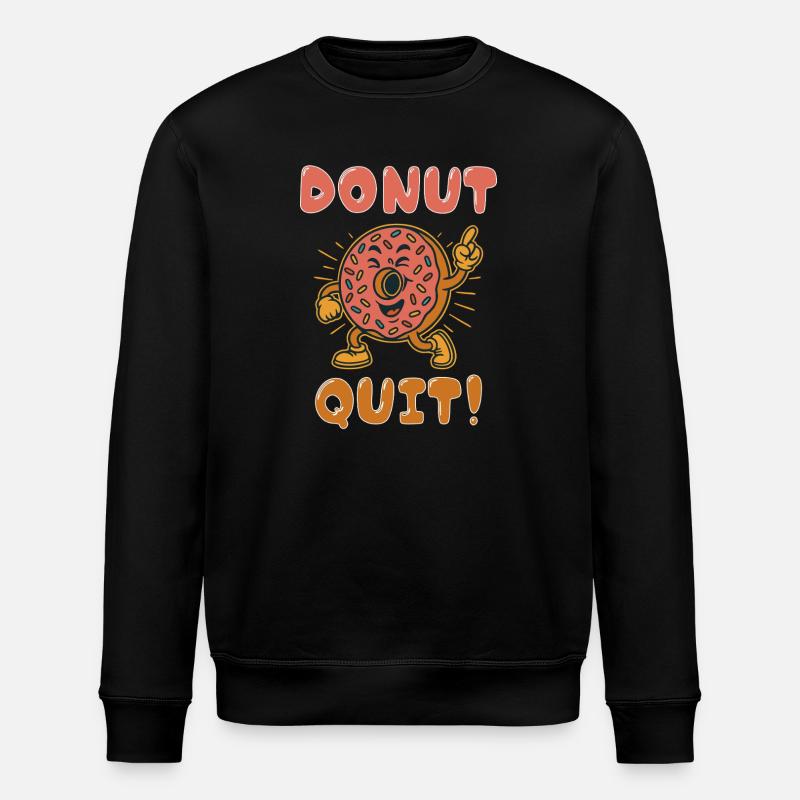 Donut Quit! - Stanley/Stella Unisex Bio-Sweatshirt ROLLER - Schwarz