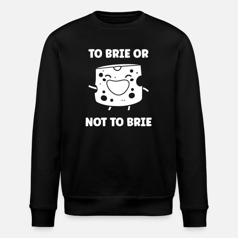 Humour fromage brie - Sweat bio ROLLER Stanley/Stella Unisexe - noir