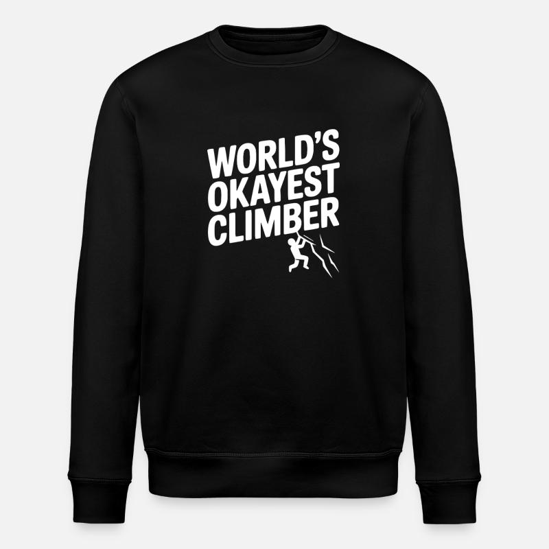 World’s Okayest Climber - Stanley/Stella ROLLER Unisex Organic Sweatshirt - black