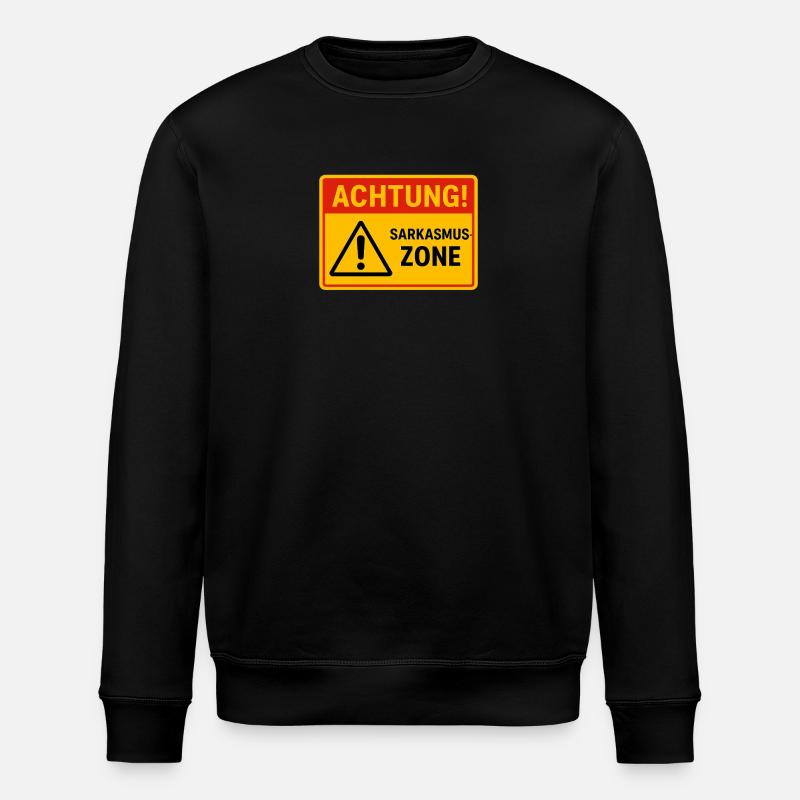 Achtung! Sarkasmus-Zone - Stanley/Stella Unisex Bio-Sweatshirt ROLLER - Schwarz