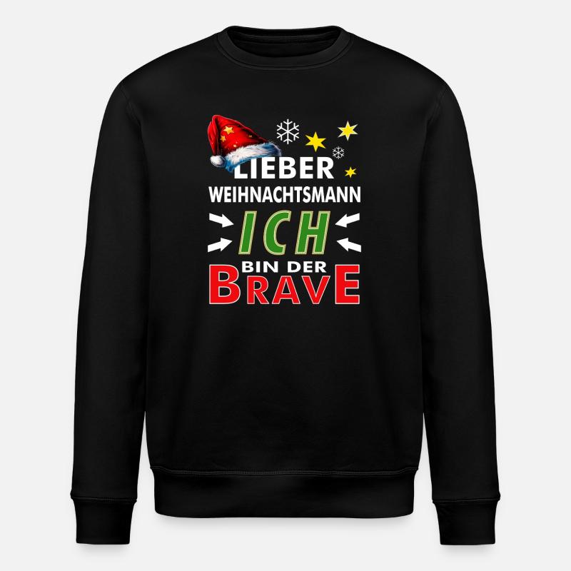 WEIHNACHTSMANN ICH BIN DER BRAVE - Stanley/Stella Unisex Bio-Sweatshirt ROLLER - Schwarz