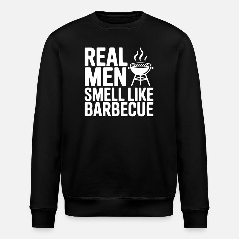 Real Men Smell Like Barbecue - Stanley/Stella ROLLER Unisex Organic Sweatshirt - black