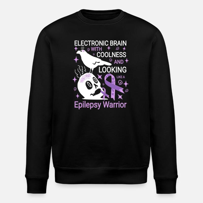 Electronic brain funny epilepsy saying - Stanley/Stella ROLLER Unisex Organic Sweatshirt - black