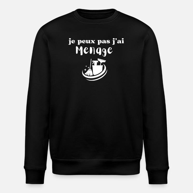 Je peux pas j'ai ménage - Sweat bio ROLLER Stanley/Stella Unisexe - noir
