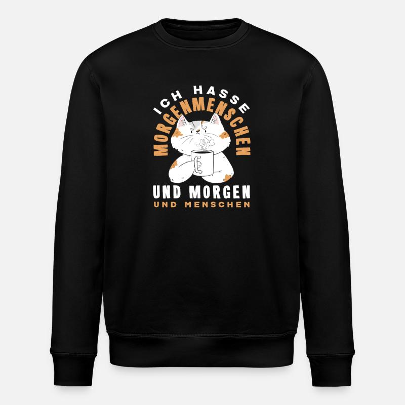 Ich hasse Morgenmenschen Kaffee Katze - Stanley/Stella Unisex Bio-Sweatshirt ROLLER - Schwarz