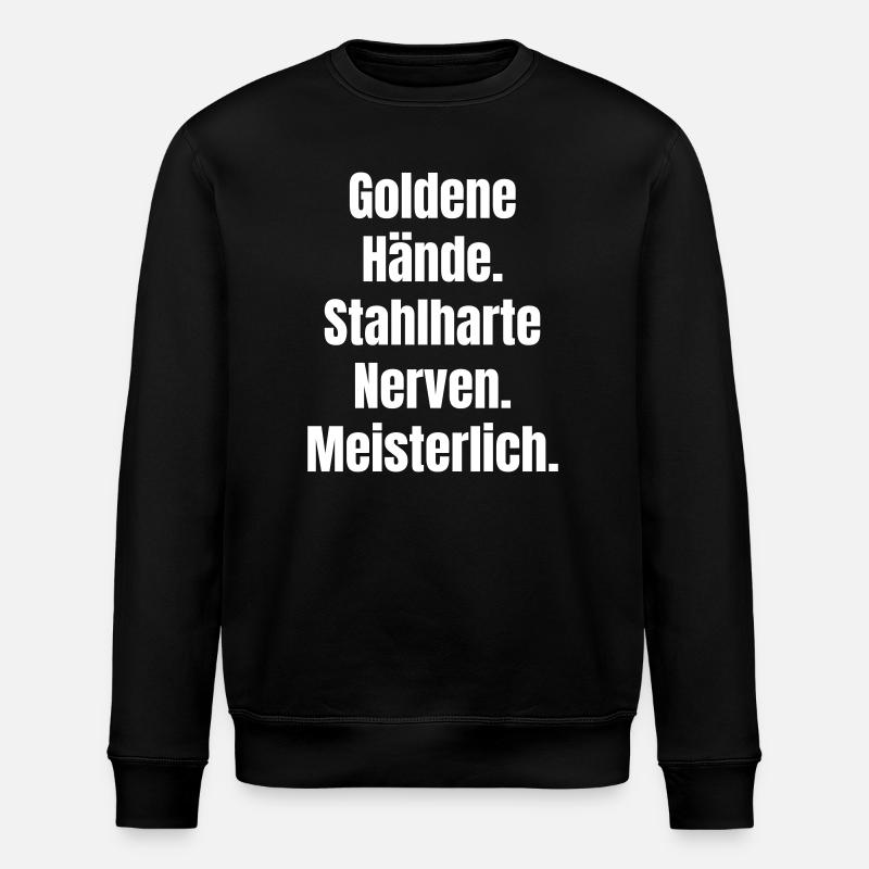 Golden Hands Masterful - Stanley/Stella ROLLER Unisex Organic Sweatshirt - black