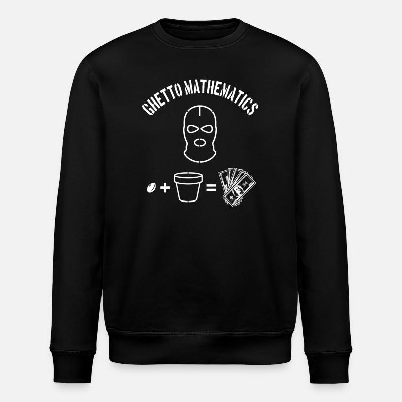 Ghetto Mathematics - Stanley/Stella ROLLER Unisex Organic Sweatshirt - black