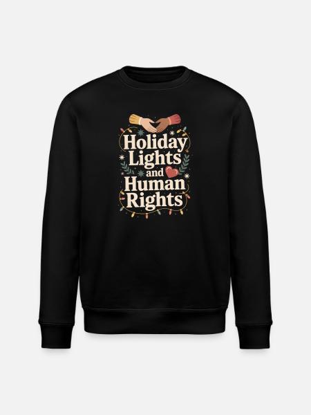 Holiday Lights and Human Rights - Stanley/Stella ROLLER Unisex Organic Sweatshirt - black