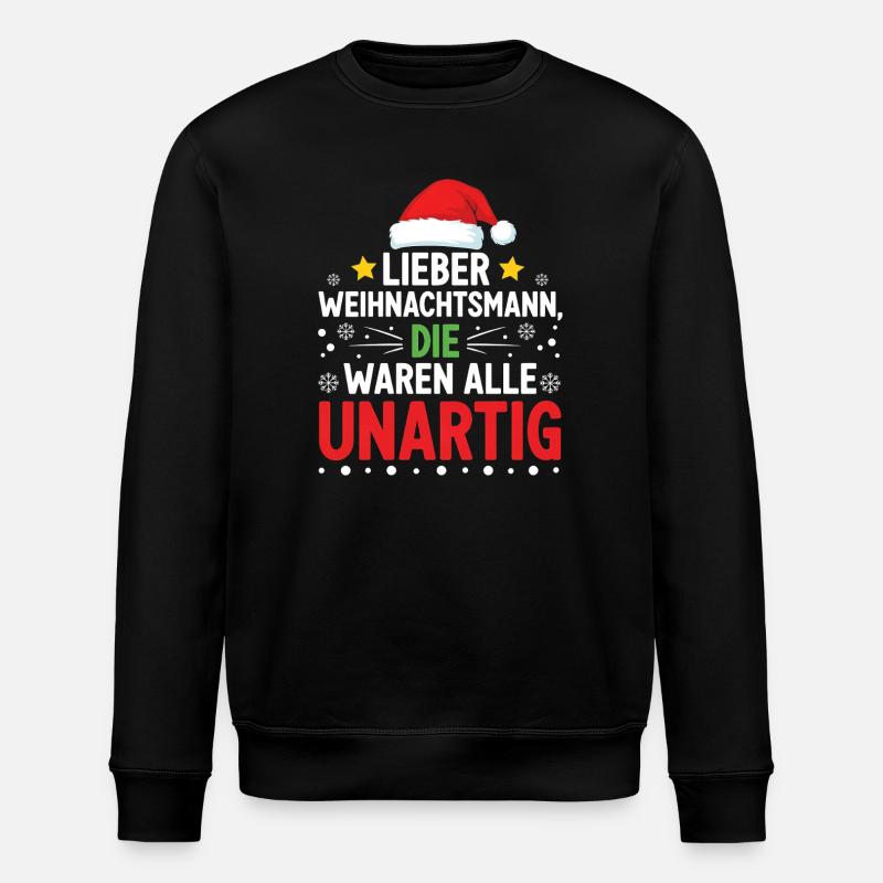 Lieber Weihnachtsmann Unartig Statement - Stanley/Stella Unisex Bio-Sweatshirt ROLLER - Schwarz