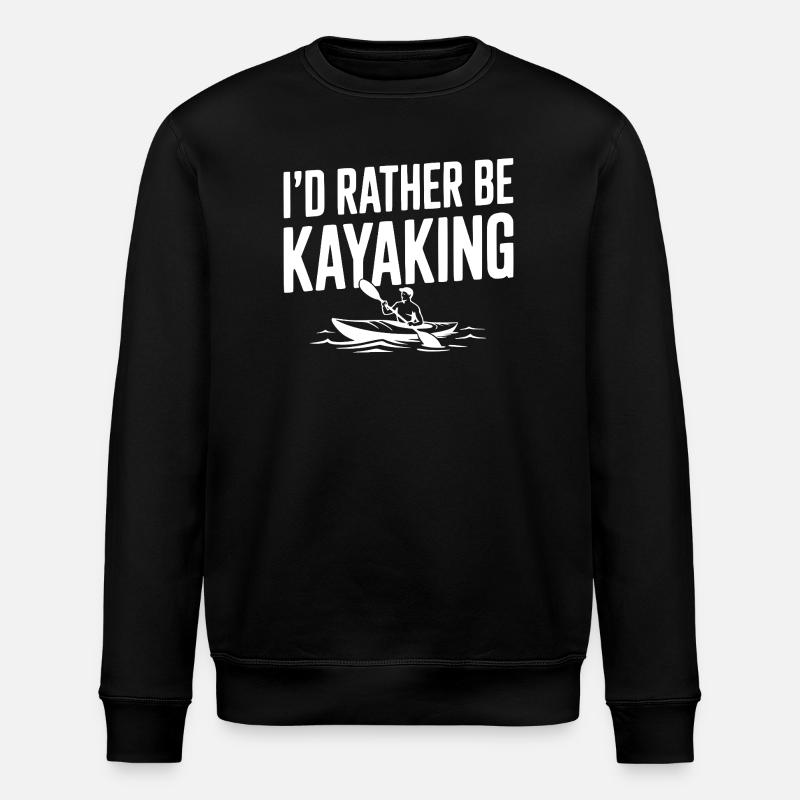 I’d Rather be Kayaking - Stanley/Stella ROLLER Unisex Organic Sweatshirt - black