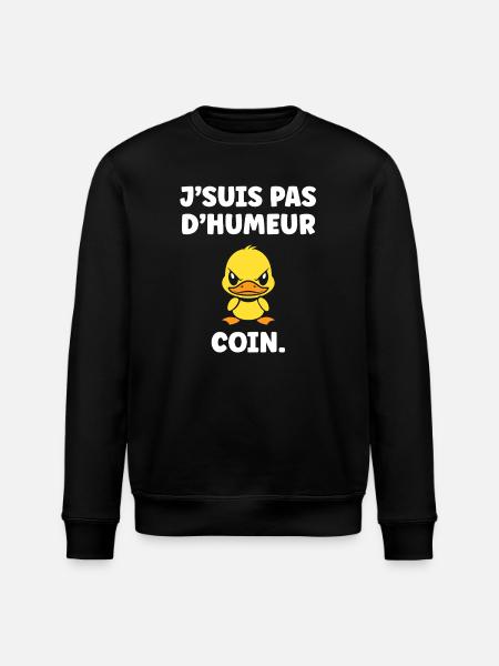 J'SUIS PAS D'HUMEUR COIN - Sweat bio ROLLER Stanley/Stella Unisexe - noir