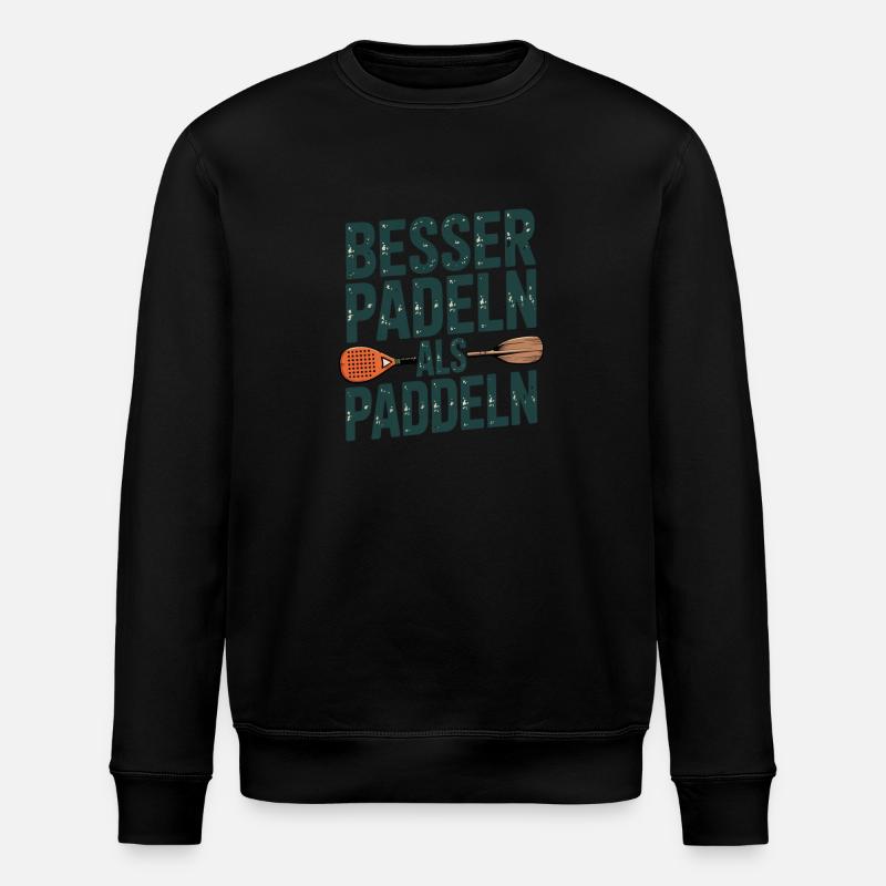 Mieux vaut pagayer que pagayer - Sweat bio ROLLER Stanley/Stella Unisexe - noir