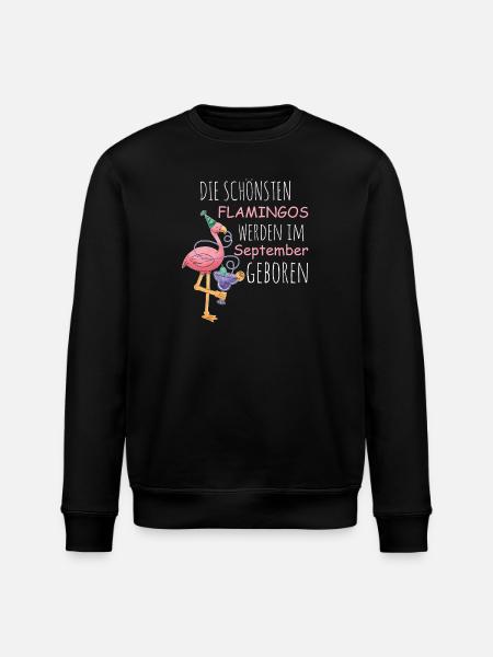 September Birthday Flamingo Saying Funny - Stanley/Stella ROLLER Unisex Organic Sweatshirt - black