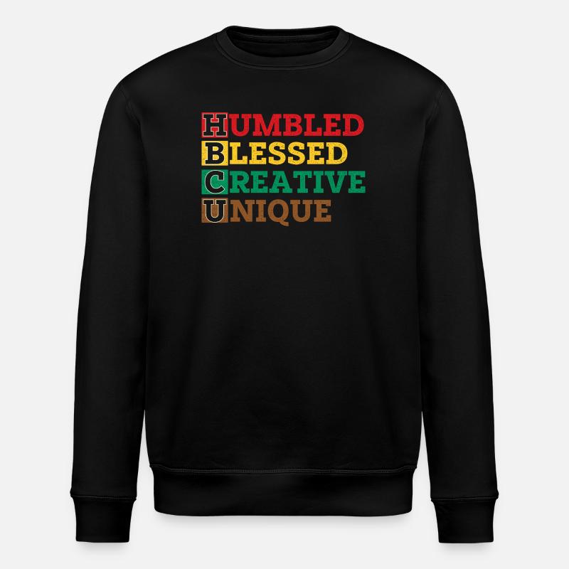 HBCU Humbled Creative Unique Pride - Stanley/Stella ROLLER Unisex Organic Sweatshirt - black
