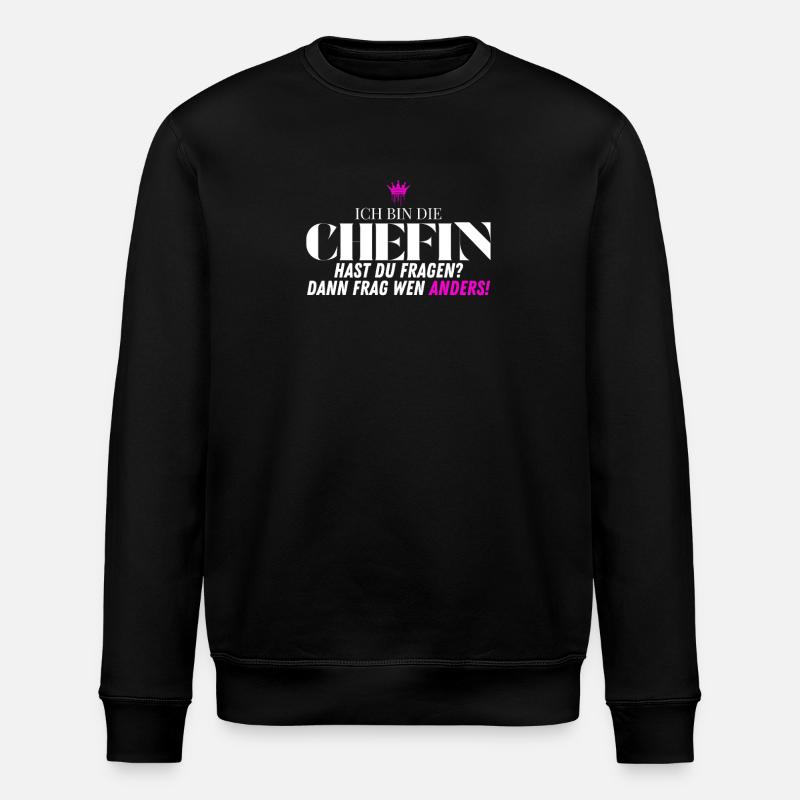 Chefin Frecher Bürohumor - Stanley/Stella Unisex Bio-Sweatshirt ROLLER - Schwarz