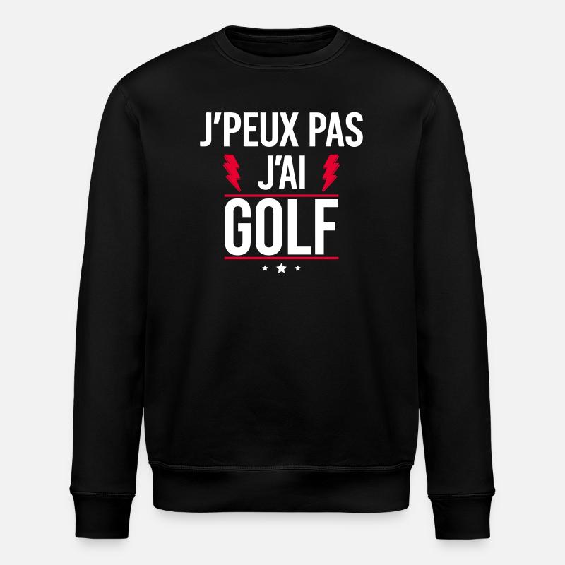 J’peux pas j’ai golf Humour Golf - Sweat bio ROLLER Stanley/Stella Unisexe - noir