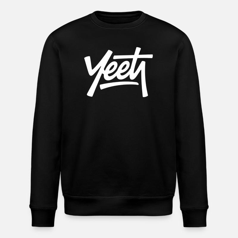 Yeet - Funny Gen Alpha Memes - Stanley/Stella ROLLER Unisex Organic Sweatshirt - black
