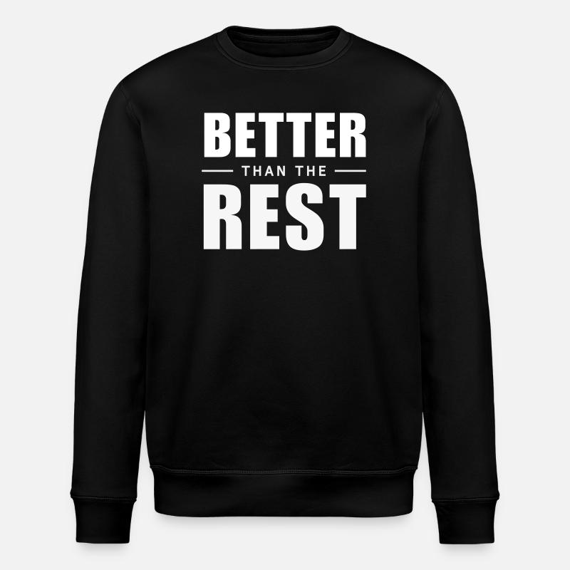 Better Than The Rest - Clever Aha-Effekt - Stanley/Stella Unisex Bio-Sweatshirt ROLLER - Schwarz