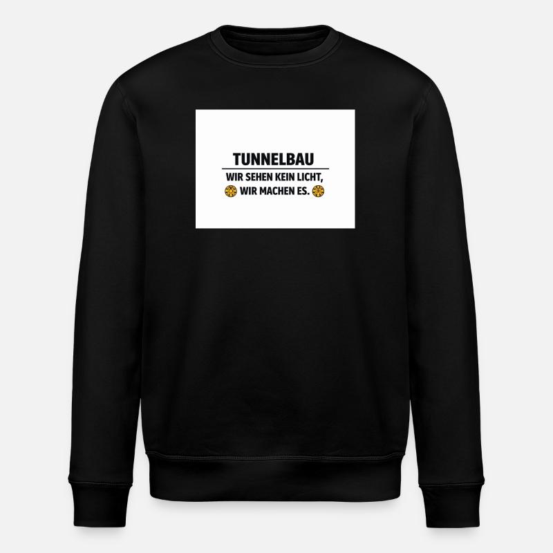 Tunnelbau Lichtmacher - Stanley/Stella Unisex Bio-Sweatshirt ROLLER - Schwarz
