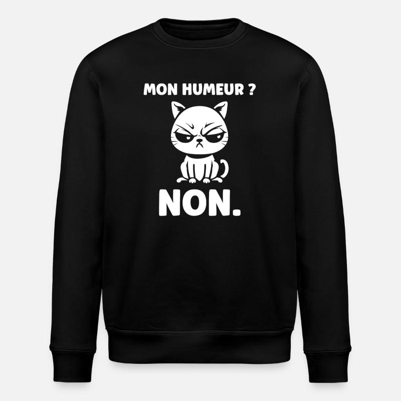 Chat Mon Humeur Non - Sweat bio ROLLER Stanley/Stella Unisexe - noir