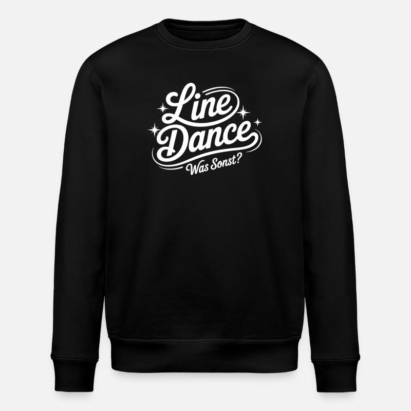 Line Dance Was Sonst? - Stanley/Stella Unisex Bio-Sweatshirt ROLLER - Schwarz