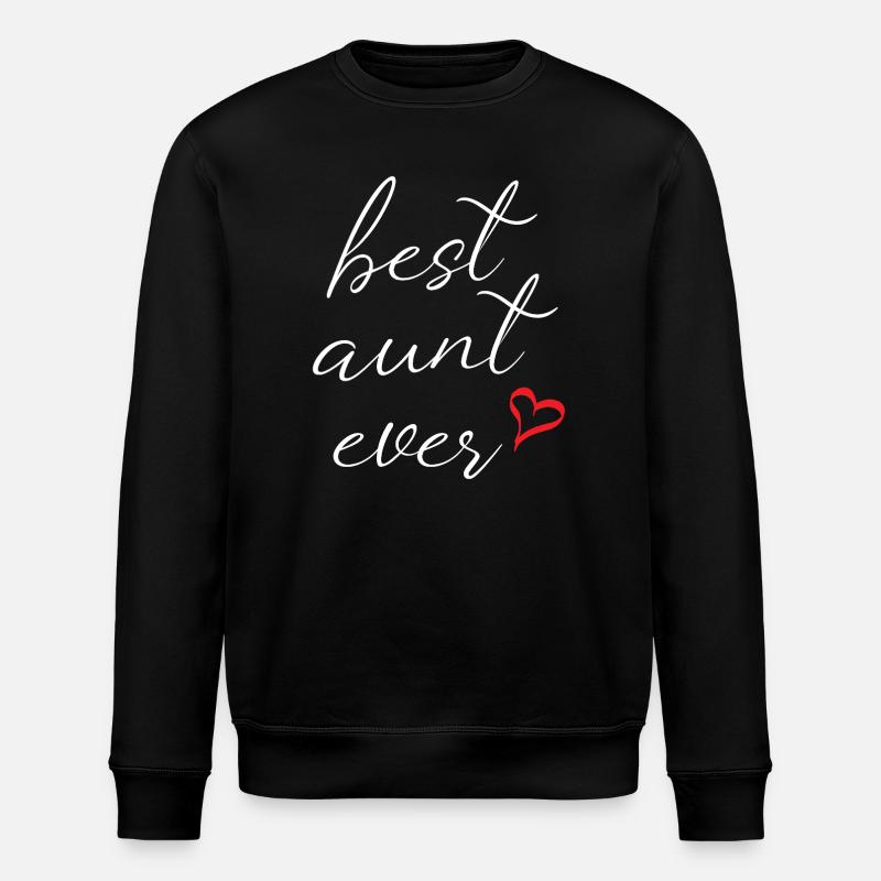 Best Aunt Ever - Stanley/Stella ROLLER Unisex Organic Sweatshirt - black