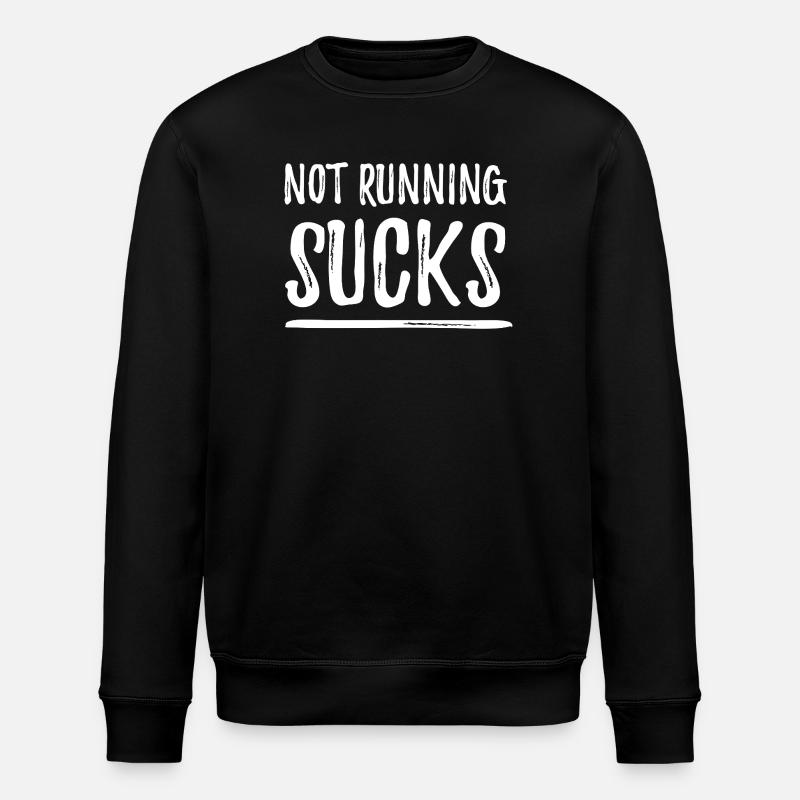 Ne pas courir, c’est nul - Sweat bio ROLLER Stanley/Stella Unisexe - noir