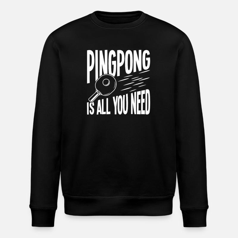 Ping-pong is all you need - Stanley/Stella ROLLER Unisex Organic Sweatshirt - black